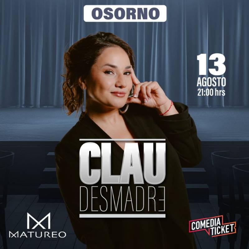 Clau Desmadre En Osorno