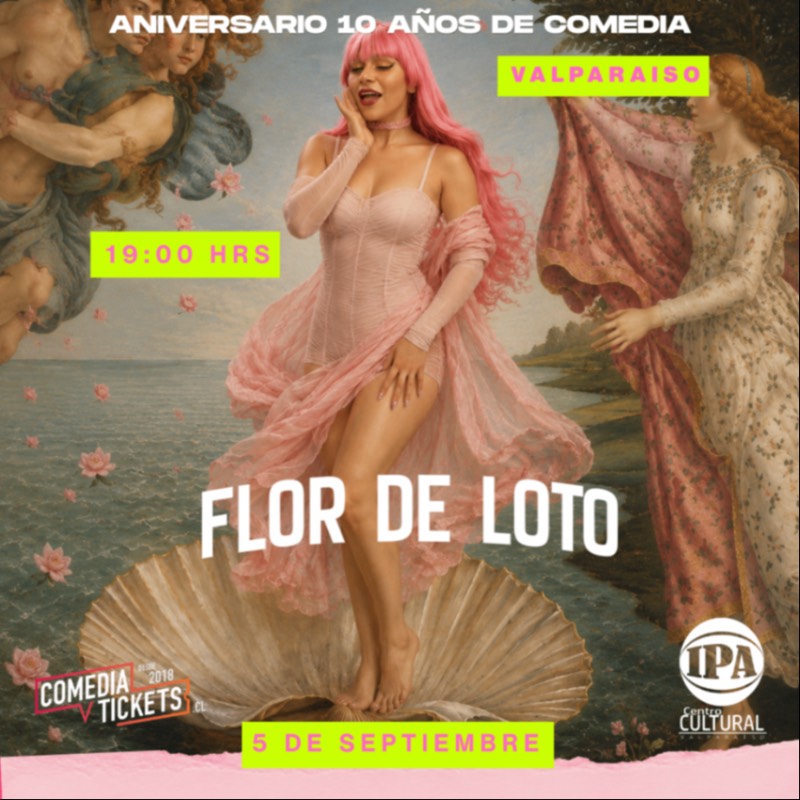 Flor de Loto - Aniversario 10 Años - Valpo