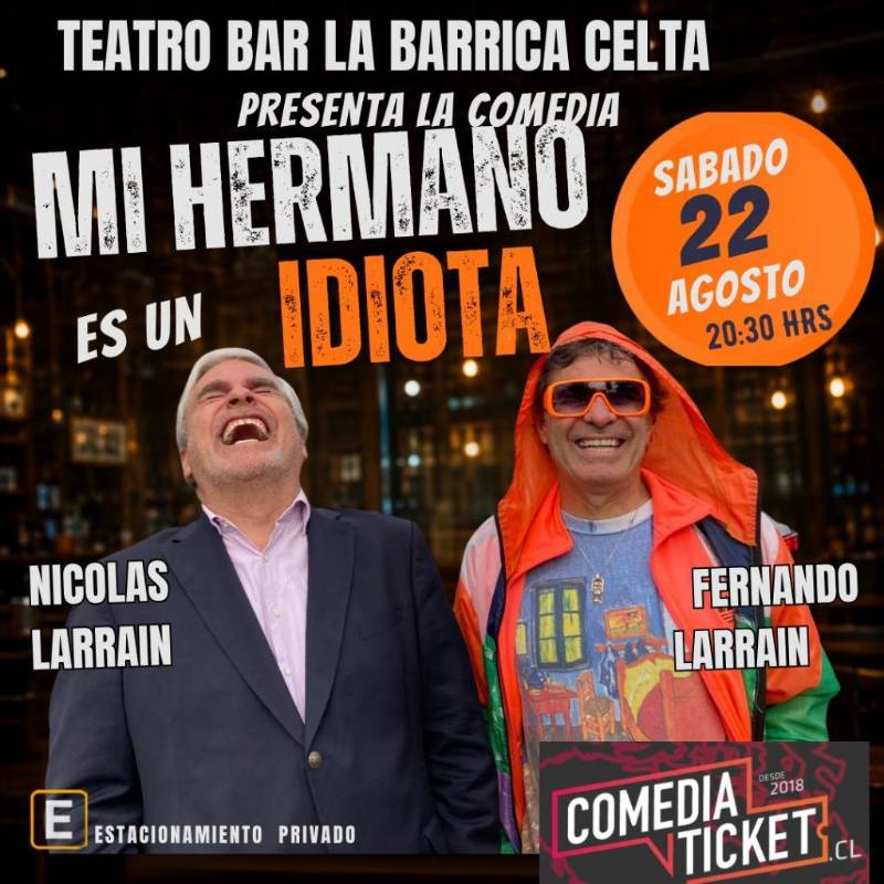 !Mi Hermano es un Idiota! con Nicolás Larraín y Fernando Larraín
