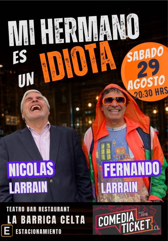 !Mi Hermano es un Idiota! con Nicolás Larraín y Fernando Larraín